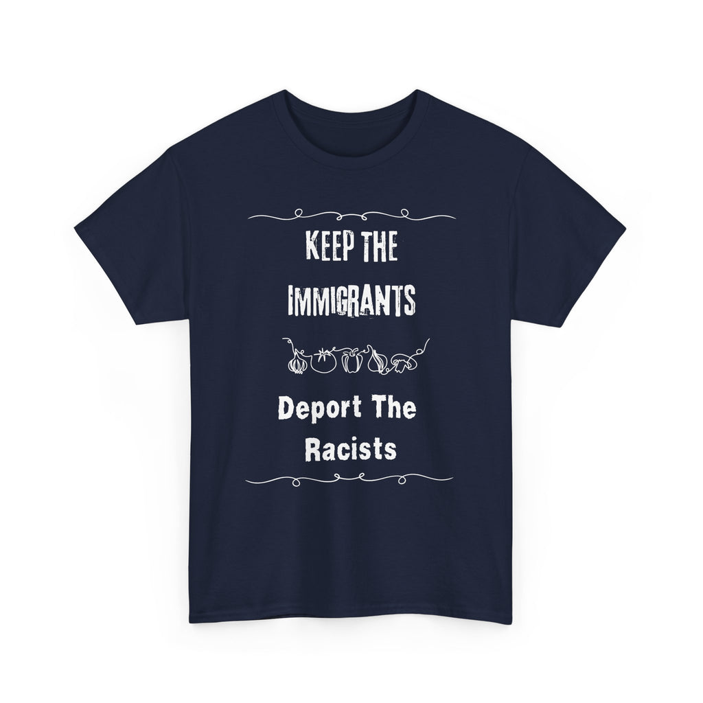 Unisex Heavy Cotton Tee - Keep The Immigrants Deport The Racists, Political Statement Shirt, Protest Tee, Social Justice Apparel, Gift [...]