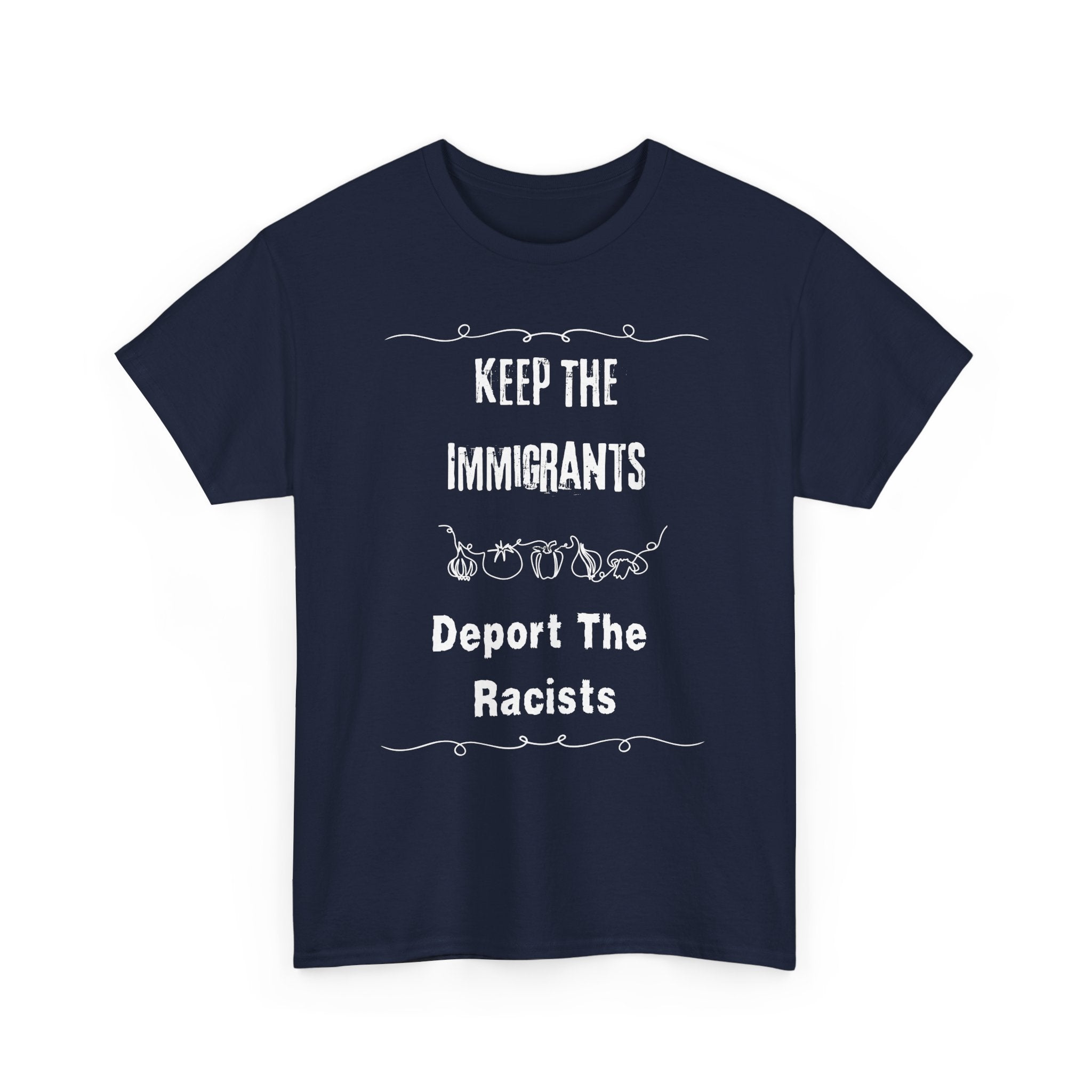 Unisex Heavy Cotton Tee - Keep The Immigrants Deport The Racists, Political Statement Shirt, Protest Tee, Social Justice Apparel, Gift [...]