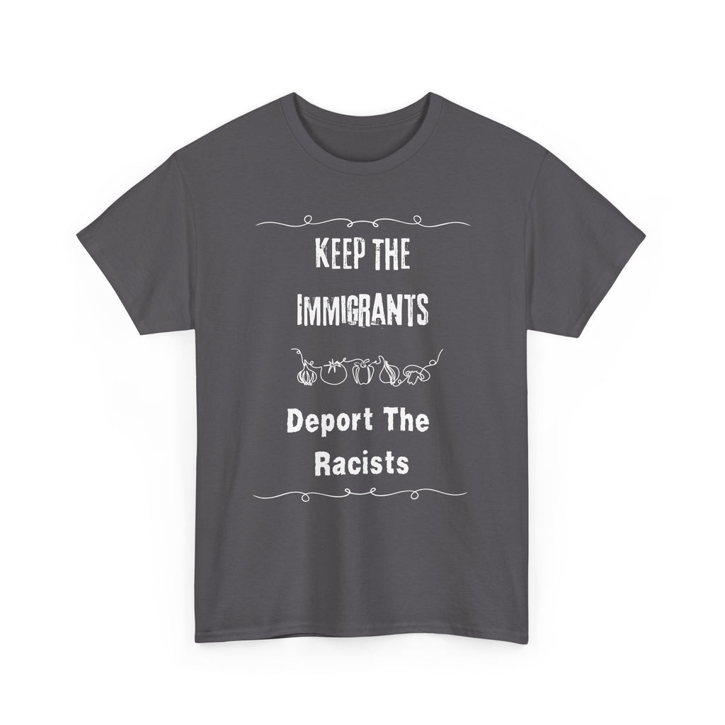 Unisex Heavy Cotton Tee - Keep The Immigrants Deport The Racists, Political Statement Shirt, Protest Tee, Social Justice Apparel, Gift [...]