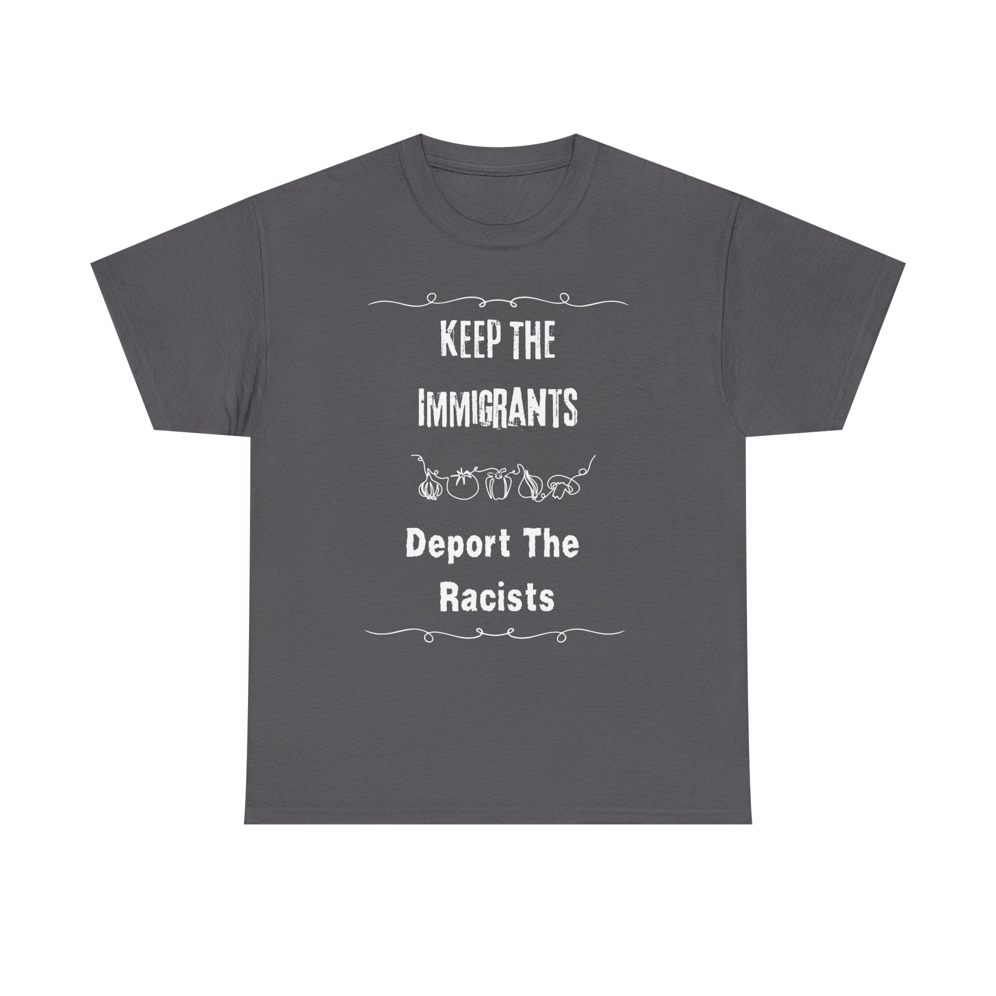 Unisex Heavy Cotton Tee - Keep The Immigrants Deport The Racists, Political Statement Shirt, Protest Tee, Social Justice Apparel, Gift [...]